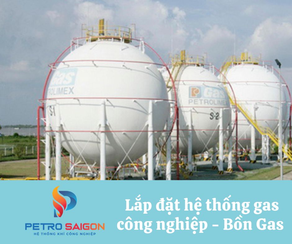 Lắp đặt hệ thống gas công nghiệp - Bồn Gas